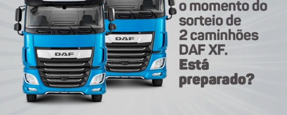 Consórcio DAF sorteia dois caminhões XF na Promoção Cota Premiada DAF