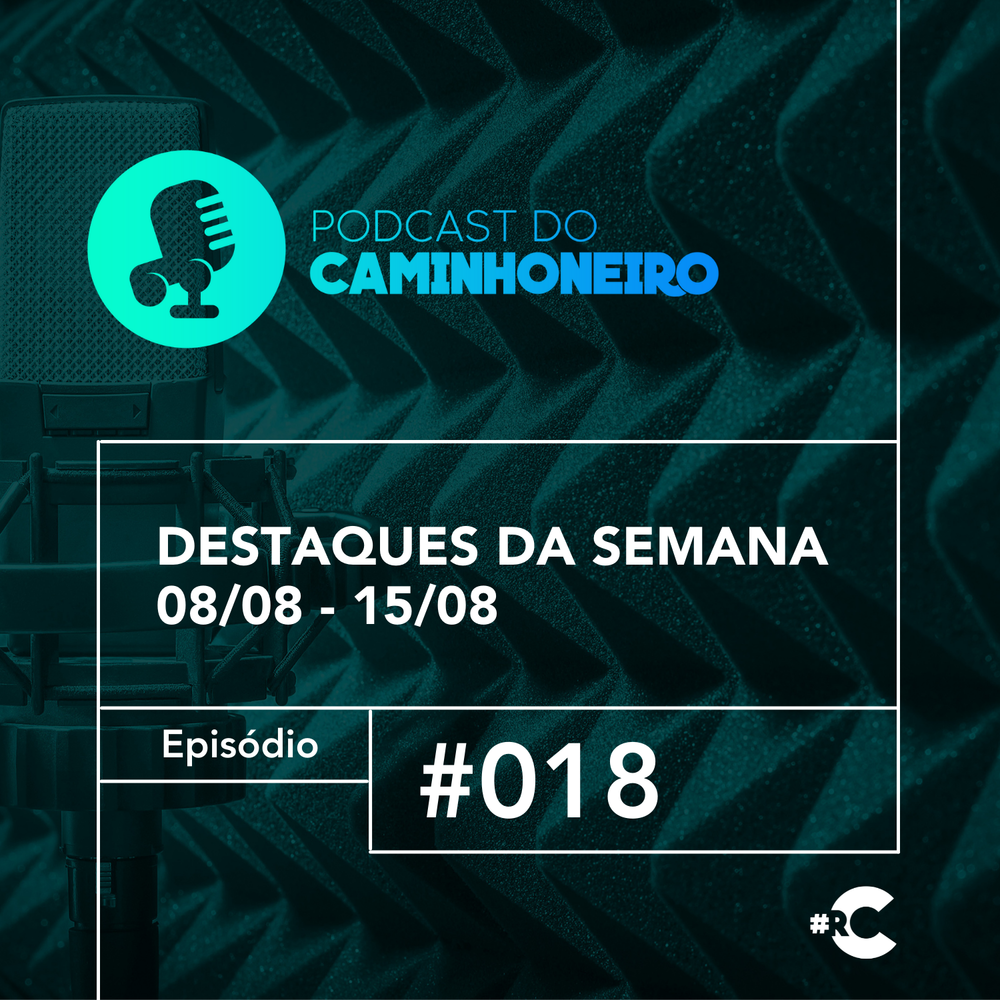 Confira o novo episódio do Podcast do Caminhoneiro