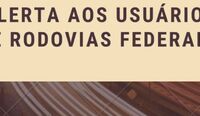 ANTT alerta motoristas das rodovias federais concedidas