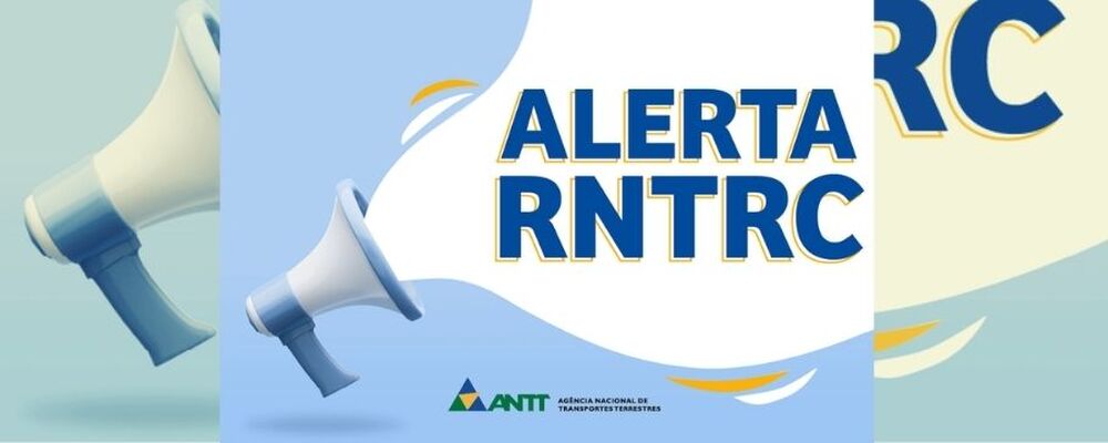 ANTT reitera sobre a prorrogação da validade do RNTRC