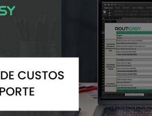 Startup RoutEasy lança planilha sobre custos de transporte 