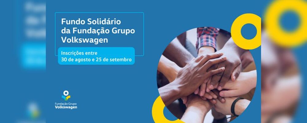 Fundo Solidário da Fundação Grupo Volkswagen abre inscrições