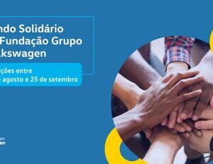 Fundo Solidário da Fundação Grupo Volkswagen abre inscrições