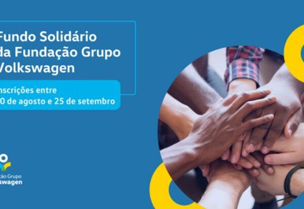 Fundo Solidário da Fundação Grupo Volkswagen abre inscrições