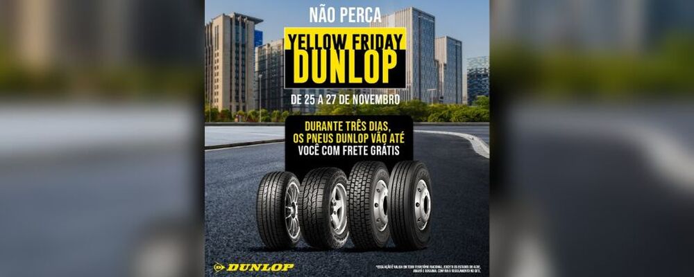 Dunlop e Falken oferecem frete grátis na Yellow Friday