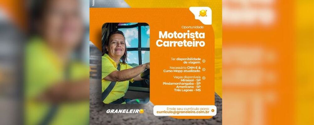 Oportunidade de emprego: motorista carreteiro na Graneleiro