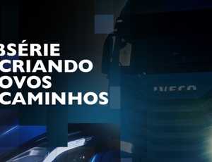 Iveco lança documentário inédito sobre a trajetória de desenvolvimento do S-Way