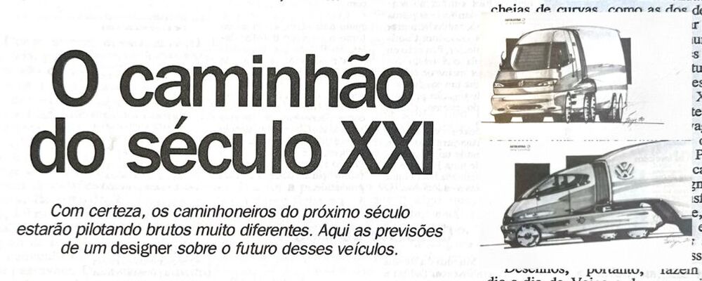 Já estamos no futuro? Relembre as previsões do mercado na década de 90 sobre como seriam os caminhões do século XXI