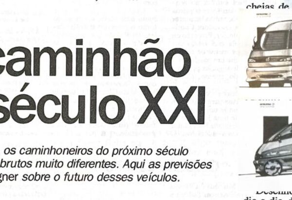 Já estamos no futuro? Relembre as previsões do mercado na década de 90 sobre como seriam os caminhões do século XXI